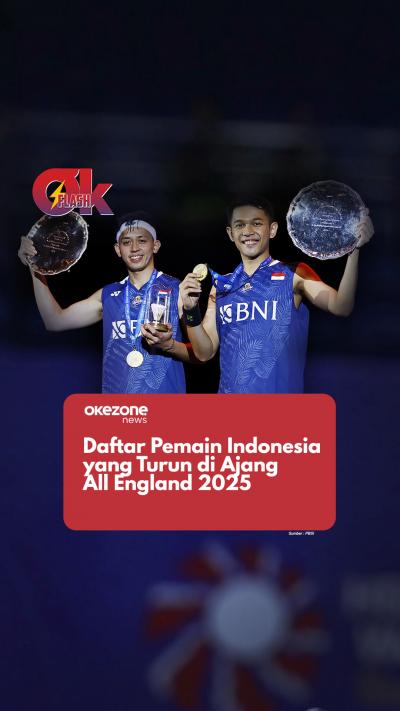 Daftar 11 Pemain Indonesia yang Turun di Ajang All England 2025  OKEZONE FLASH