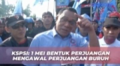 Ketua KSPSI Ungkap Tuntutan Buruh di Mayday: UU Ciptaker hingga Ekosistem Industri
