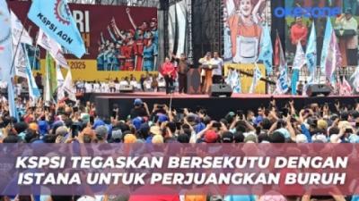 Presiden Prabowo Pidato di Hari Buruh, KSPSI: Istana Mau Bebaskan Orang Terpinggirkan