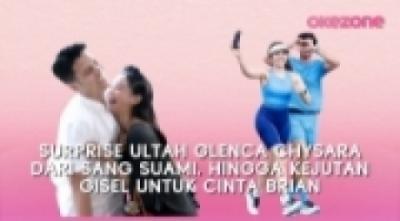 surprise-ultah-glenca-chysara-dari-sang-suami-hingga-kejutan-gisel-untuk-cinta-brian