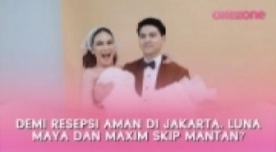 demi-resepsi-aman-di-jakarta-luna-maya-dan-maxim-skip-mantan