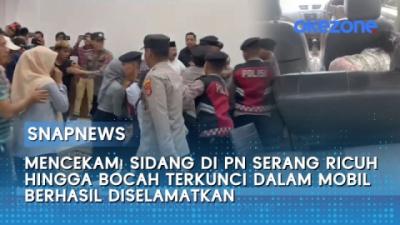 mencekam-sidang-di-pn-serang-ricuh-hingga-bocah-terkunci-dalam-mobil-berhasil-diselamatkan