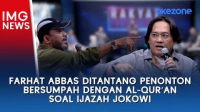 Farhat Abbas Ditantang Penonton Bersumpah dengan Al-Qur?an Soal Ijazah Jokowi