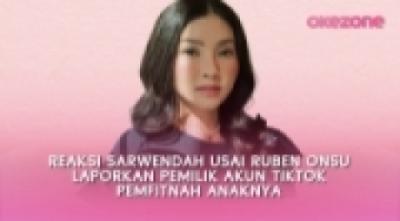 Reaksi Sarwendah usai Ruben Onsu Laporkan Pemilik Akun TikTok Pemfitnah Anaknya