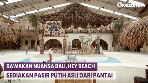 DAILY LIFESTYE: Bawakan Nuansa Bali, Hey Beach Sediakan Pasir Putih Asli dari Pantai