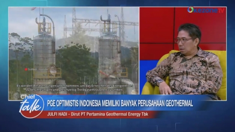 CHIEF TALK: Indonesia Memiliki Geothermal yang Melimpah