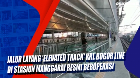 Jalur Layang 'Elevated Track' KRL Bogor Line Di Stasiun Manggarai Resmi ...