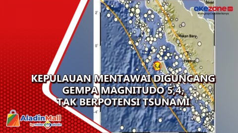 Kepulauan Mentawai Diguncang Gempa Magnitudo 5,4, Tak Berpotensi ...