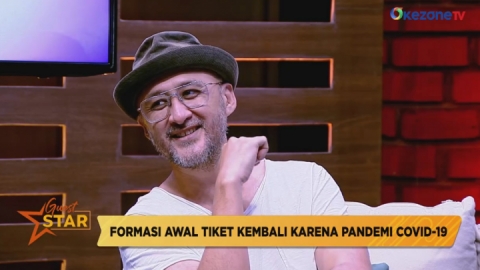 GUEST STAR: Formasi Awal Tiket Kembali karena Pandemi Covid-19