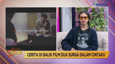 GUEST STAR: Cerita di Balik Film Dua Surga Dalam Hidupku