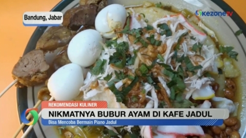 Makan Bubur Ayam di Kafe Berkonsep Rumah Jadul, Serasa di Rumah Nenek