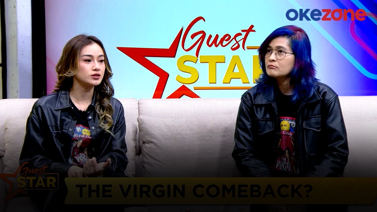 GUEST STAR: Comeback, The Virgin Bawa Mimpi Besar